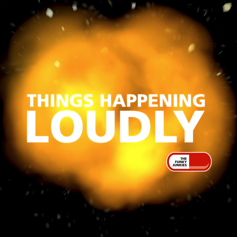 Things Happening Loudly!