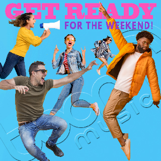 Get Ready For The Weekend!
