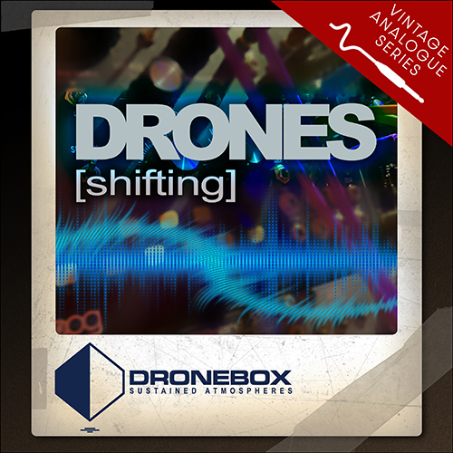 Vintage Analogue Series: DRONES – Shifting