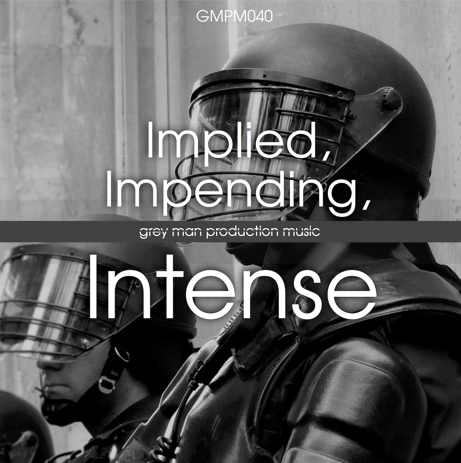 Implied, Impending, Intense
