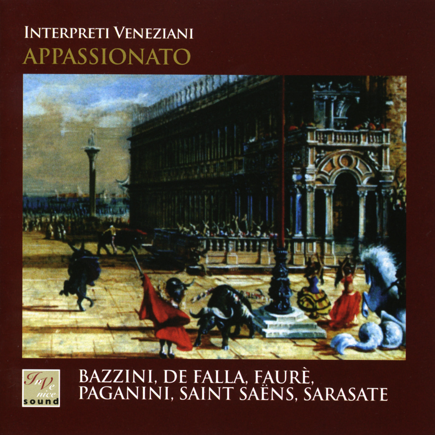 Appassionato: Bazzini, Paganini, Faur?, Saint-Sa?ns, Sarasate