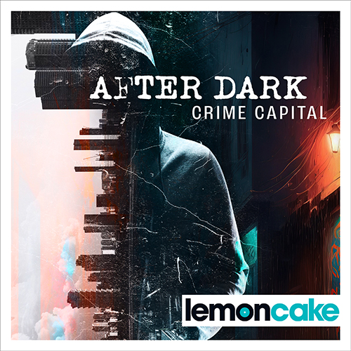 After Dark – Crime Capital