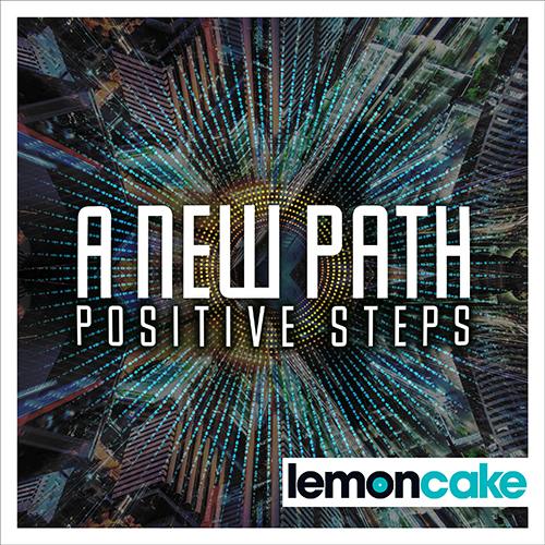 A New Path – Positive Steps
