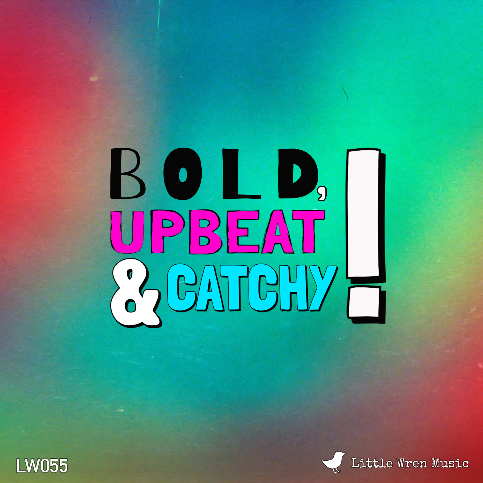 Bold, Upbeat and Catchy