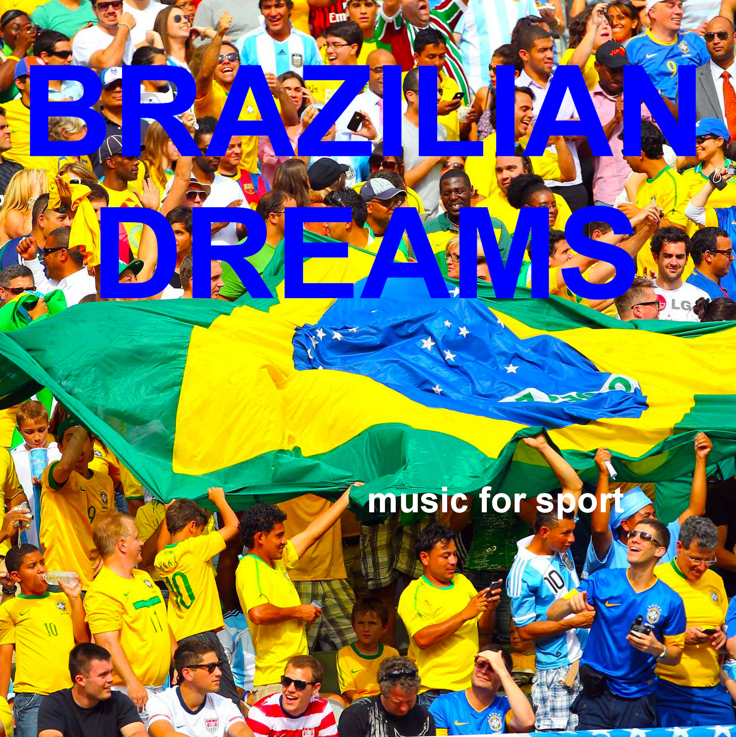Sports Music 4: Brazilian Dreams