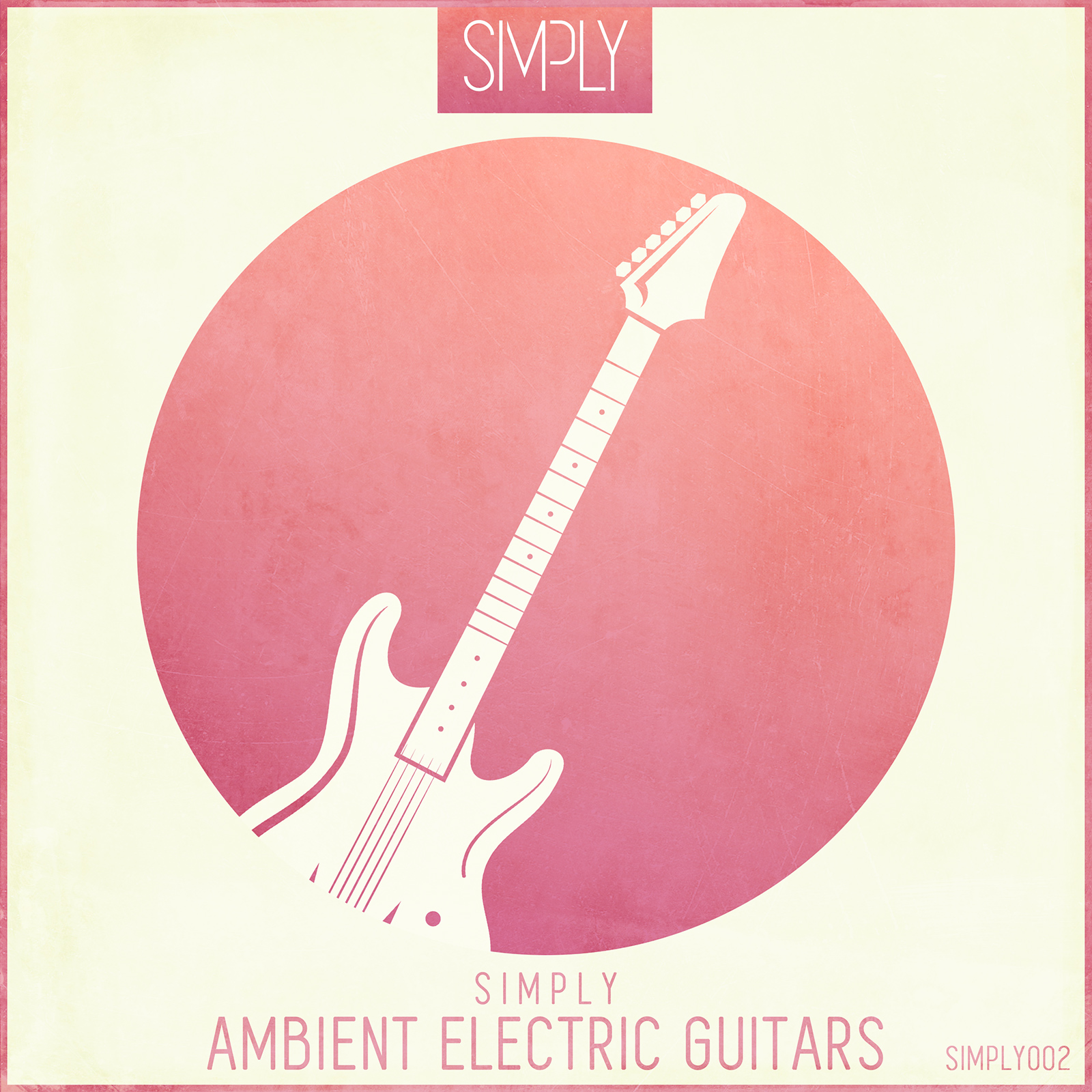 Simply Ambient Electric Guitars