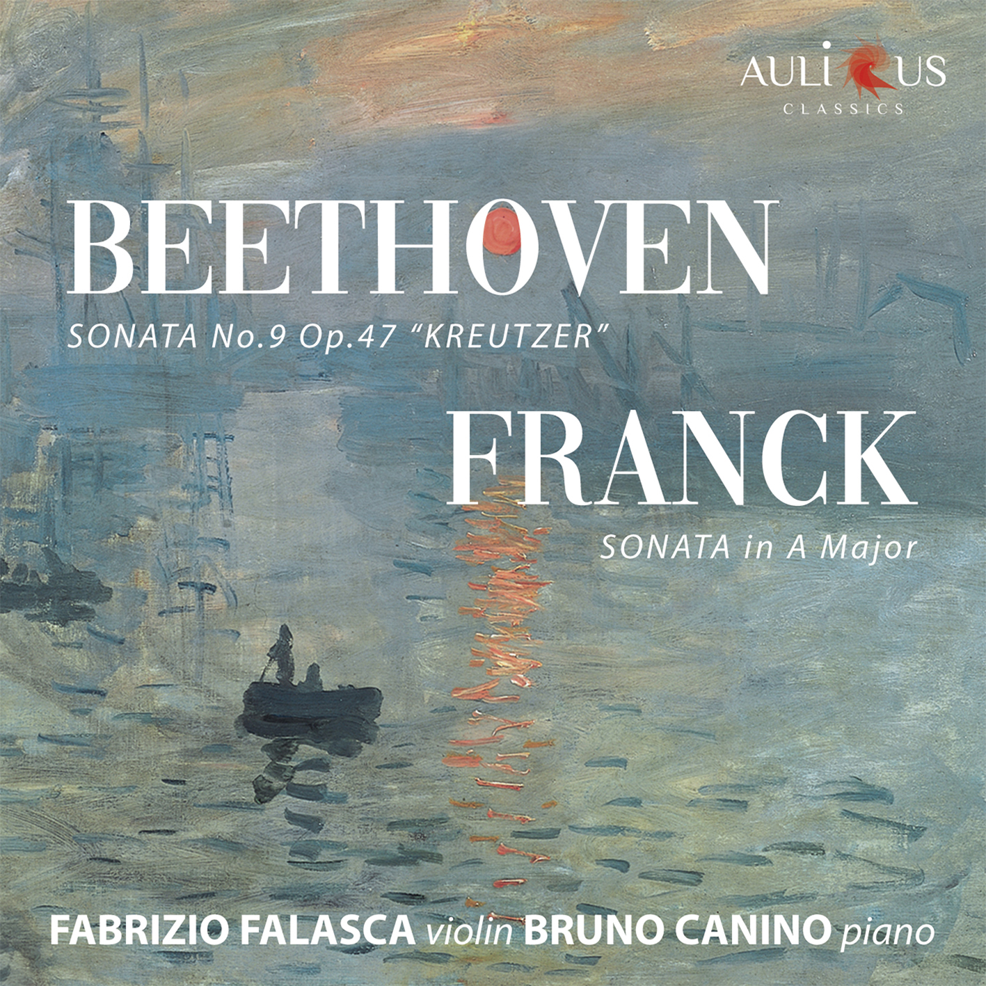 Beethoven: Sonata No. 9 Op. 47 Kreutzer – Franck: Sonata in A Major