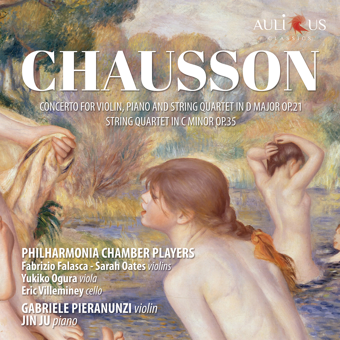 Chausson: Concert for Violin, Piano and String Quartet in D Major Op. 21 – String Quartet in C Minor Op. 35