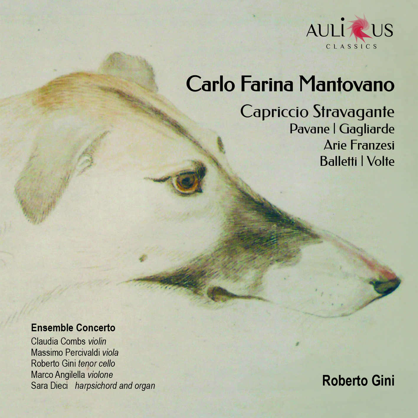 Carlo Farina Mantovano: Capriccio Stravagante – Pavane – Gagliarde – Arie Franzesi – Balletti – Volte
