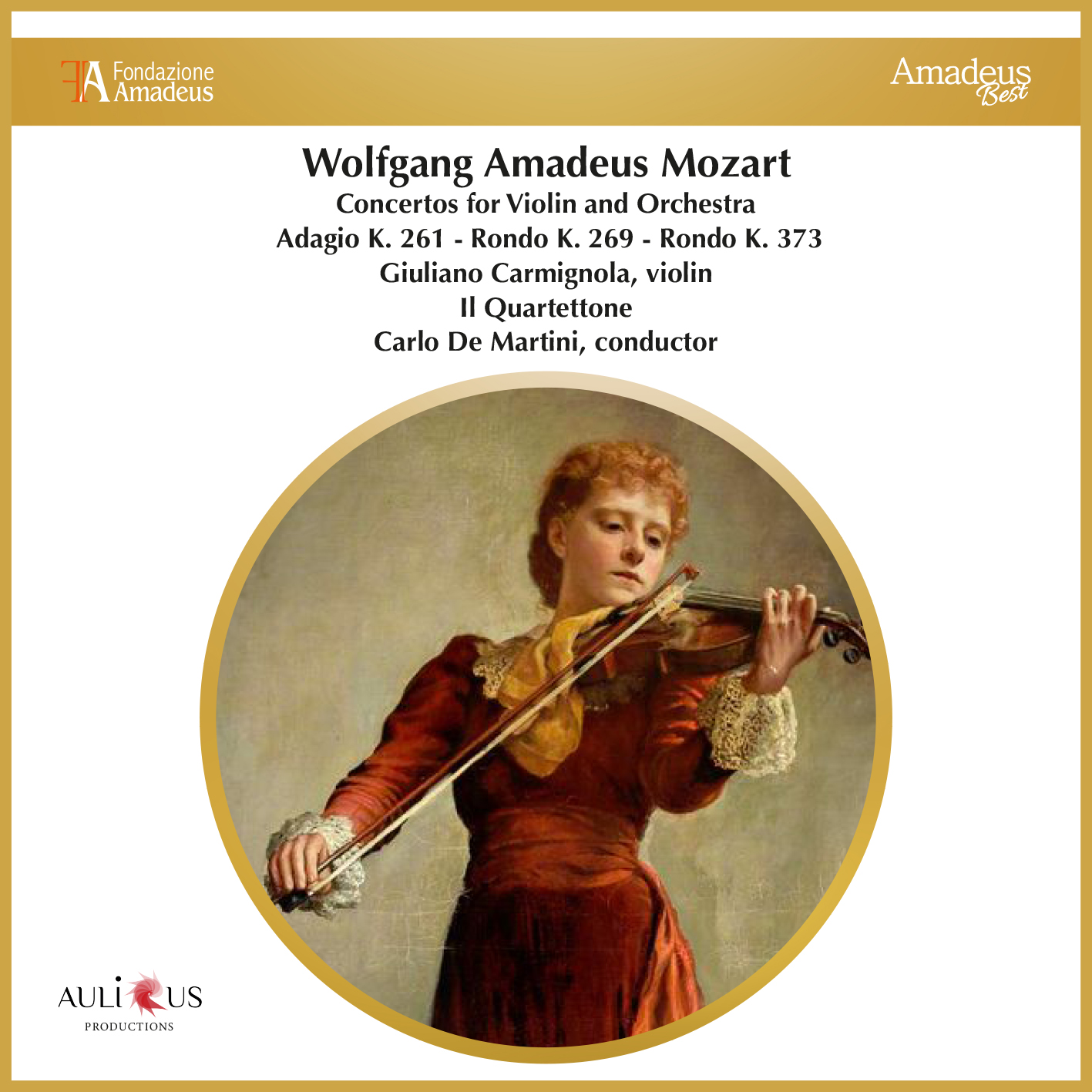 Mozart: Concertos for Violin and Orchestra. Adagio K. 261 – Rondo K. 269 – Rondo K. 373